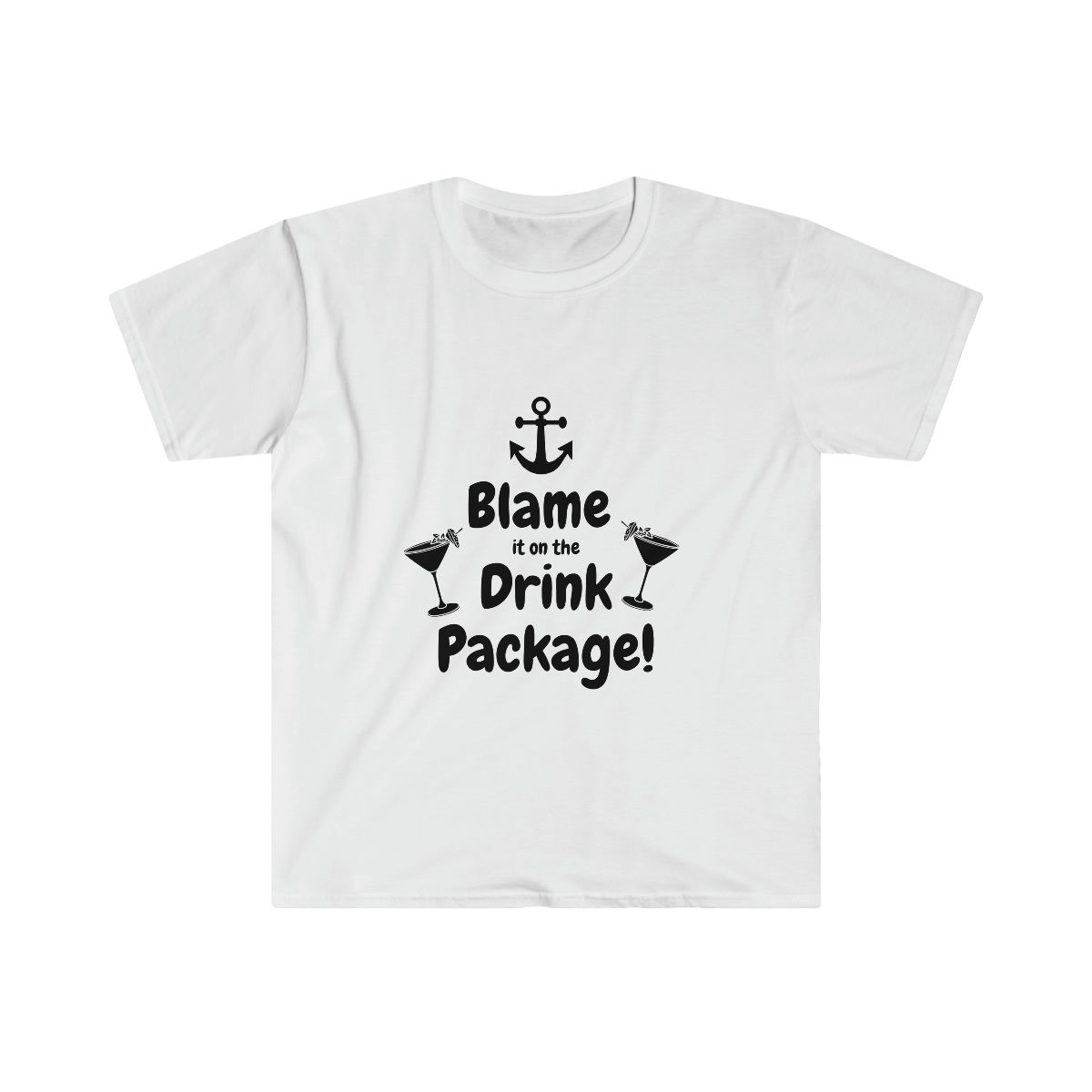 Blame it on the drink package- T-shirt 