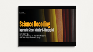 Science Decodive report on sustainable textile fibers - Earth VC green manufacturing investment focus