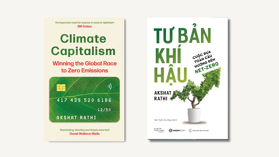 English and Vietnamese book covers of Climate Capitalism, the climate and business book by Akshat Rathi, published in Vietnamese as ‘Tư Bản Khí Hậu.’
