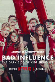 Bad Influence: The Dark Side of Kidfluencing Official Trailer