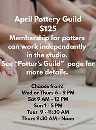 December Pottery Guild $125 Membership for potters can work independantly in the studio. S
