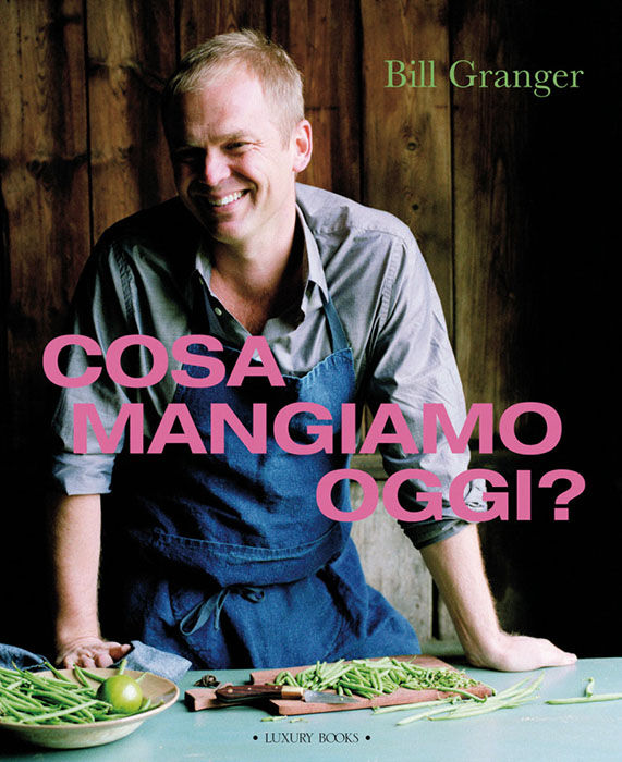 Cosa mangiamo oggi? Bill Granger