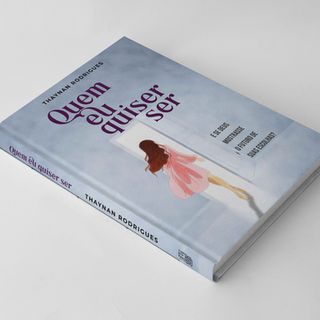 Livro: Quem Eu Quiser Ser
Autora: Thaynan Rodrigues
