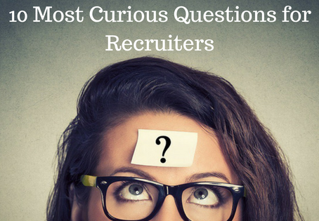 10 Most Curious Questions for Recruiters