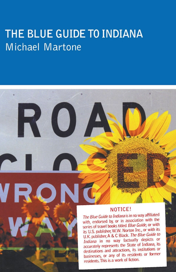 THE BLUE GUIDE TO INDIANA / MICHAEL MARTONE / 120 PAGES / FICTION COLLECTIVE 2
