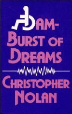 DAM-BURST OF DREAMS / CHRISTOPHER NOLAN / 144 PAGES / OHIO UNIVERSITY PRESS
