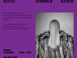 Revue & Fishbach with Paul Kuseni @ Galerie Turenne 75004 - Paris