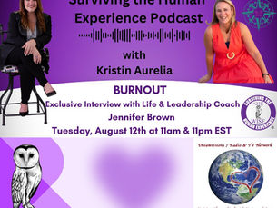 Surviving the Human Experience Podcast: Burnout