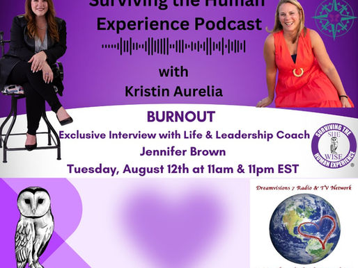 Surviving the Human Experience Podcast: Burnout
