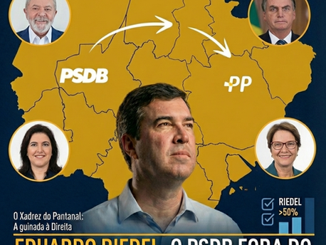EDUARDO RIEDEL, O PSDB FORA DO GOVERNO DO MATO GROSSO DO SUL E O FIM DA ALIANÇA COM O PT