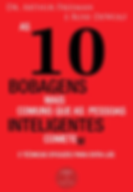 as 10 bobagens mais comuns que as pessoas inteligentes cometem