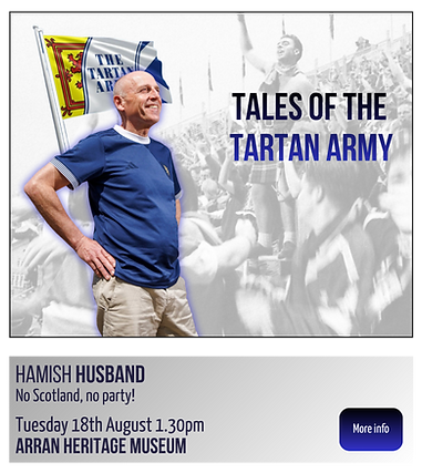 Hamish Husband, Tartan Army, Tales of the Arran International Festival, AIF2026