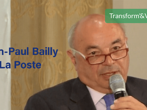 Transform'&Vous - Les coulisses de la Transformation - Jean-Paul Bailly