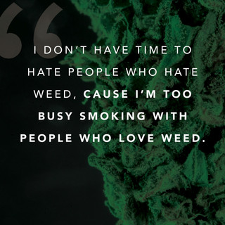 90 TO ZAMBO-weed-saying-weed-quote 34.jpeg
