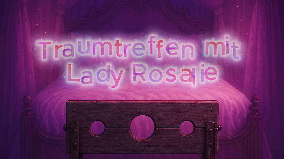 TitelBild Traumtreffen mit Lady Rosalie