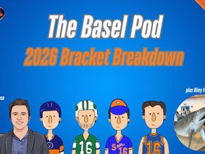 The Basel Pod: 2026 Bracket Breakdown w/Michael DeRosa and Riley Frain!