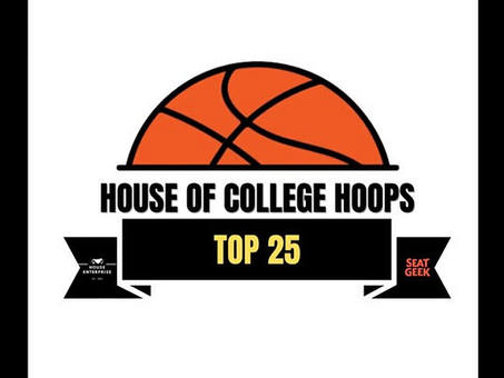 The House of College Hoops Top 25-January 30th