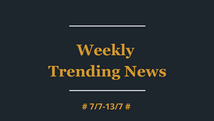 Trending Now: China's Social Media Highlights #7July-13July#