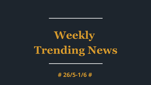 Trending Now: China's Social Media Highlights #26May-1June#