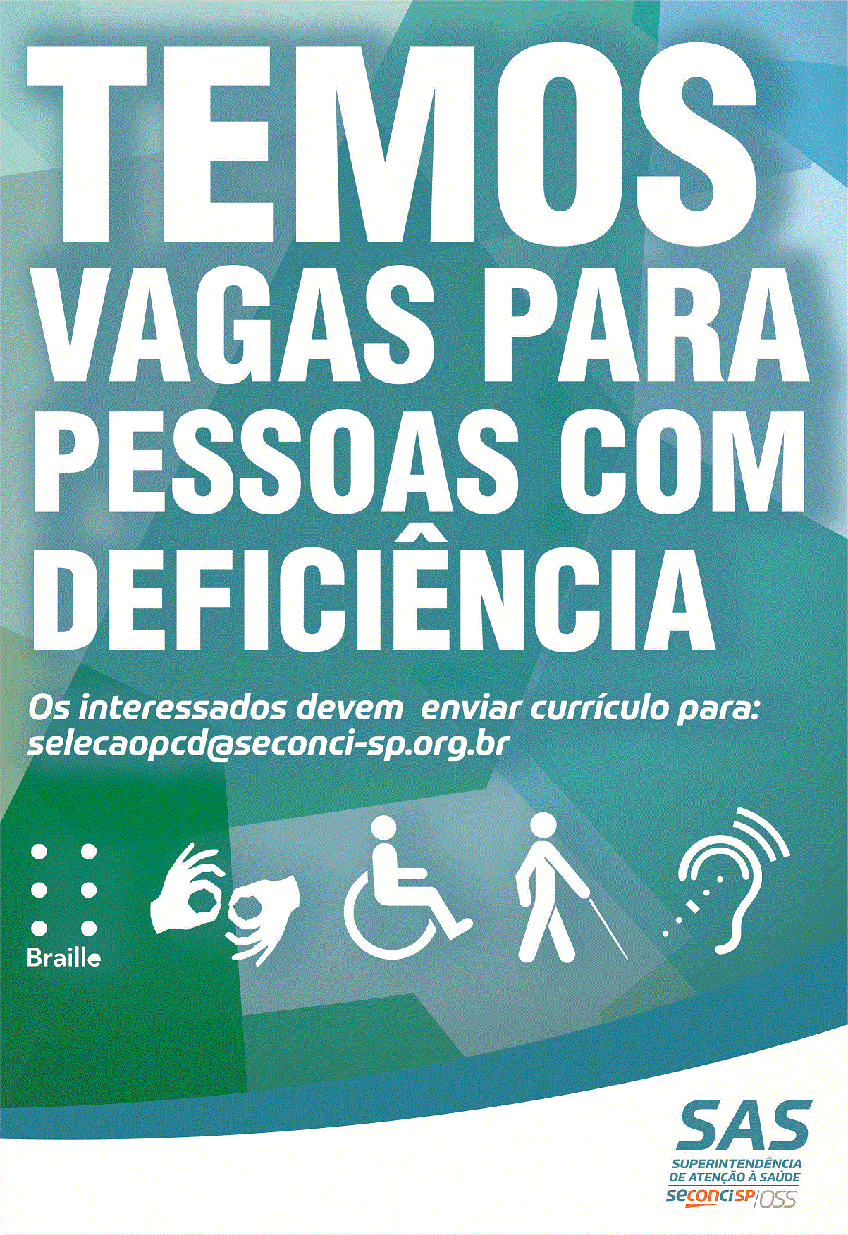 Cartaz: Temos vagas para pessoas com deficiência