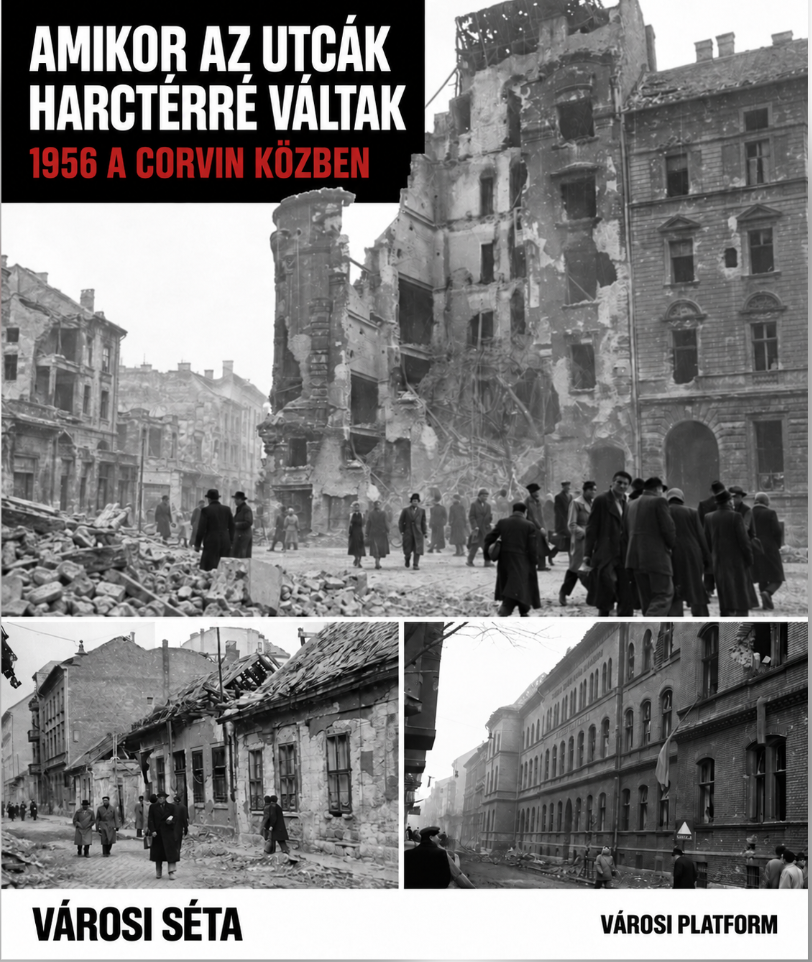 Amikor az utcák harctérré váltak – 1956 a Corvin közben