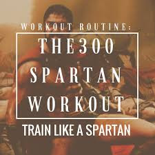 The 300 Spartan Workout