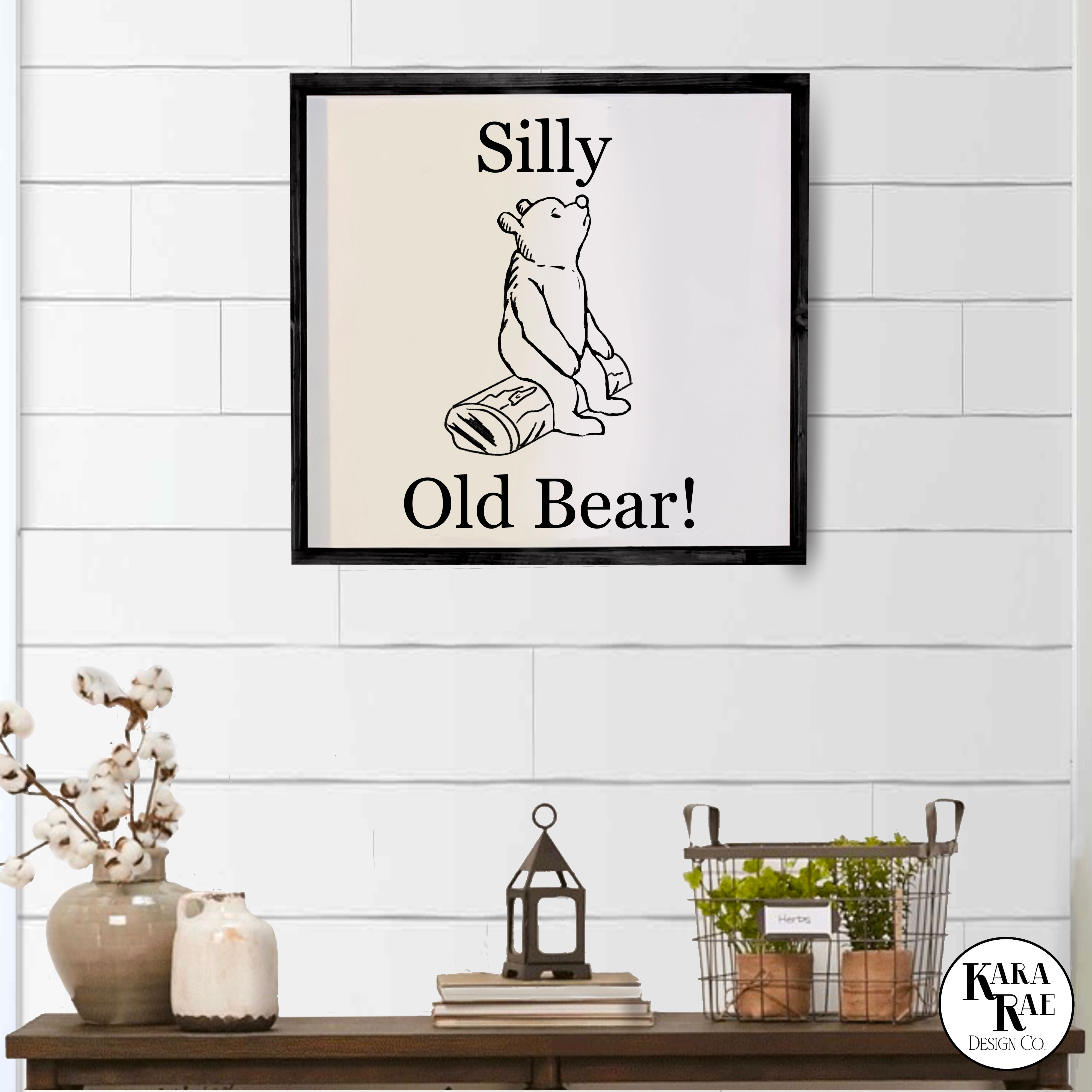 Silly Old Bear | Wood Sign | Childrens Decor