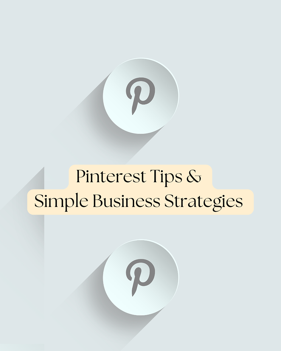 Pinterest Tips & Simple Business Strategies