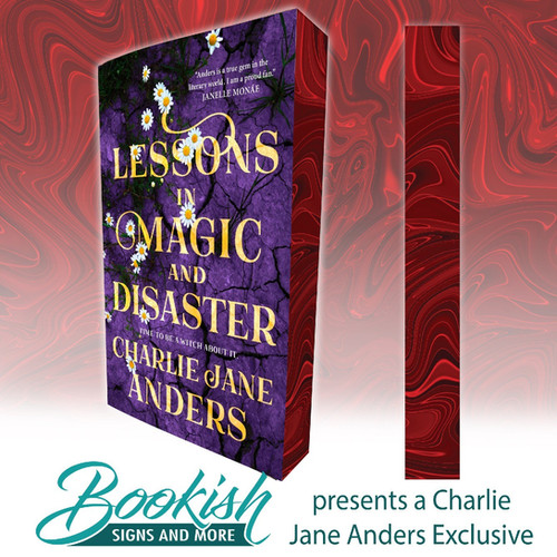 Lessons In Magic And Disaster By Charlie Jane Anders - Bookish Signs Exclusive | BookishSignsandMore