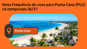 Nova frequência de voos para Punta Cana (PUJ) na temporada 26/27 | GOL Linhas Aéreas