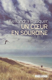 roman Un coeur en sourdine par Alexandra Pasquer