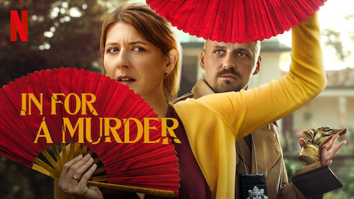 In for a Murder - Netflix