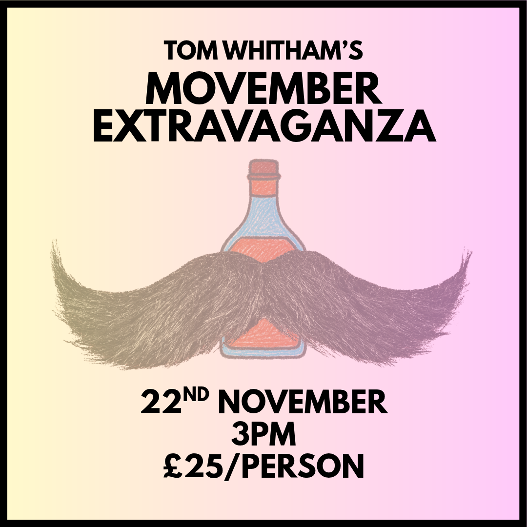 Movember Charity Tasting, Sunday 22nd November, 3pm