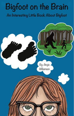 Bigfoot on the Brain