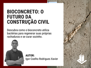 Bioconcreto: O futuro da Construção Civil