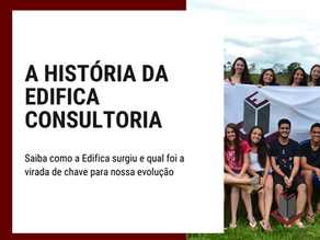 A HISTÓRIA DA EDIFICA CONSULTORIA