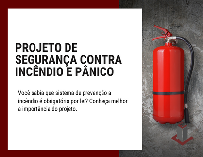 PROJETO DE SEGURANÇA CONTRA INCÊNDIO E PÂNICO