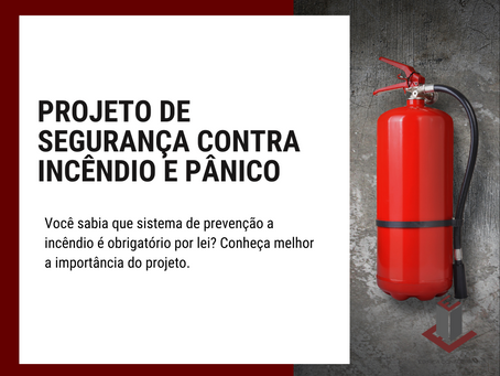 PROJETO DE SEGURANÇA CONTRA INCÊNDIO E PÂNICO