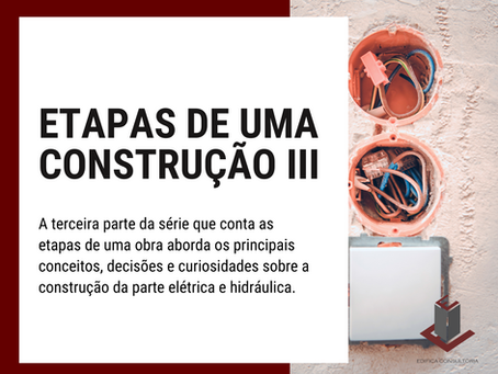 ETAPAS DE UMA CONSTRUÇÃO III