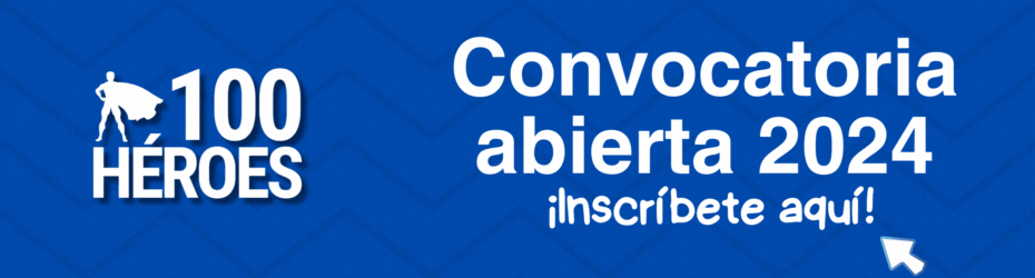 Convocatoria al programa de 100 héroes