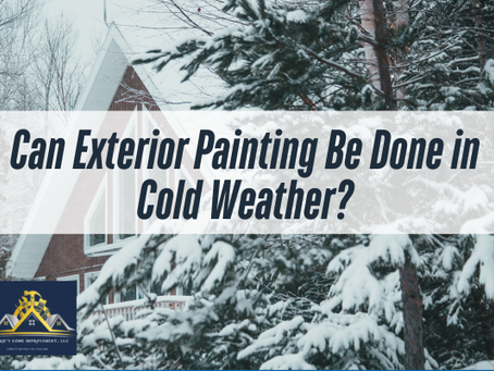 Can Exterior Painting Be Done in Cold Weather?