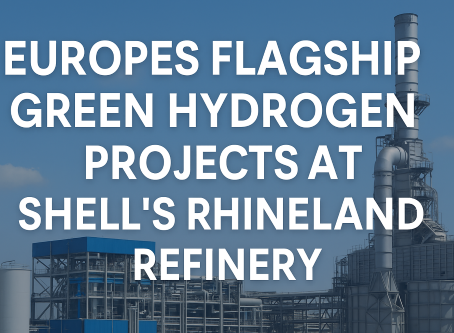 Refhyne & Refhyne II: Europe’s Flagship Green Hydrogen Projects at Shell's Rhineland Refinery