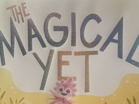 Book Cover of The Magical Yet by Angela DiTerlizzi