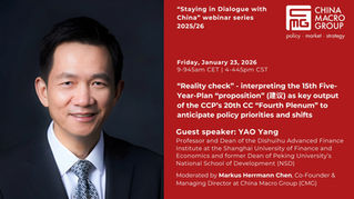 "Staying in Dialogue with China - "Recording of Webinar #5 with YAO Yang on "Reality check" - interpreting the 15th Five-Year-Plan “proposition” (建议) as key output of the CCP’s 20th CC “Fourth Plenum”