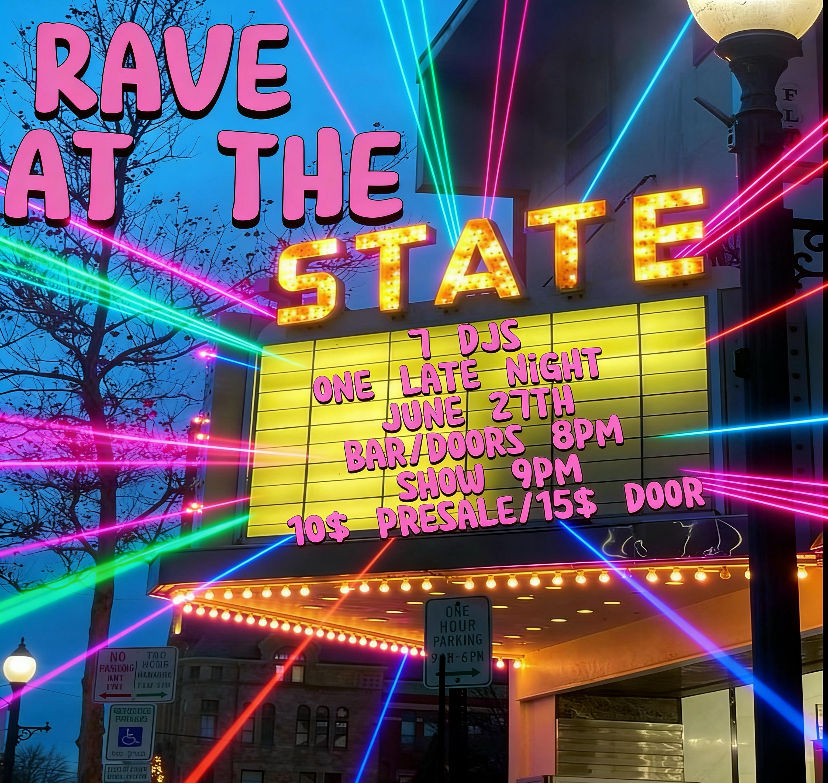 Rave at the State!
