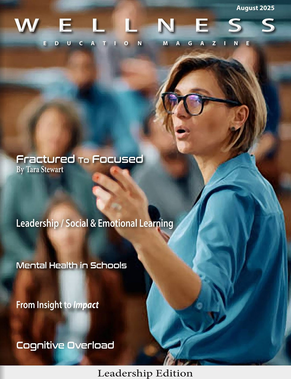 The August Leadership Edition of the Wellness Education Magazine