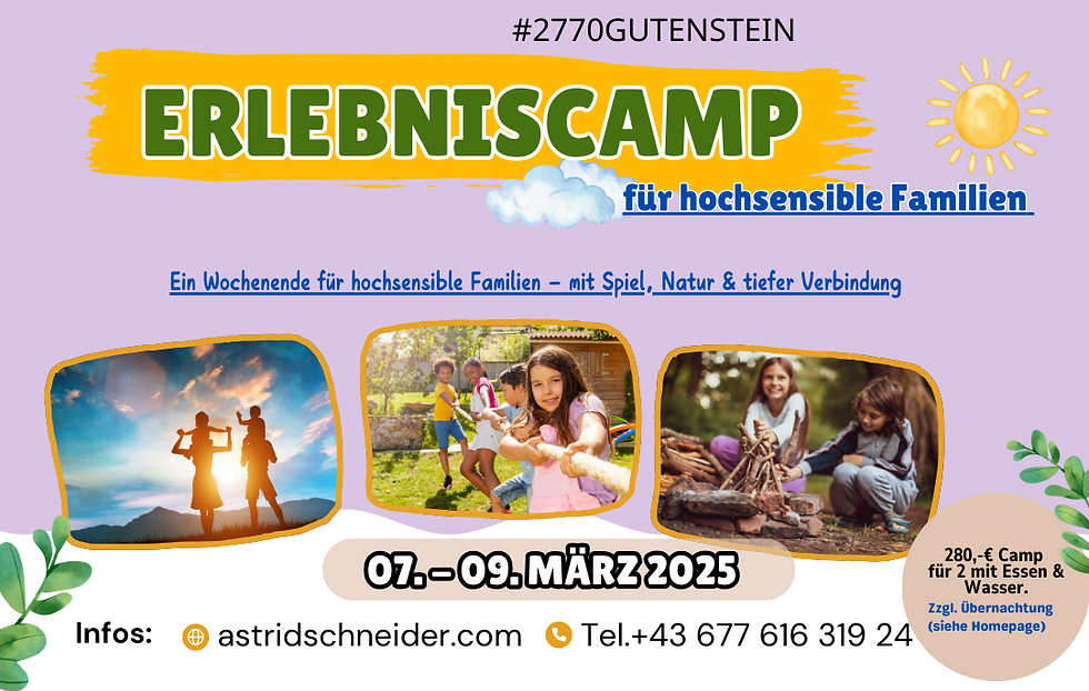 NÖ/Gutenstein: Hochsensibel Camp für Kinder & Erwachsene