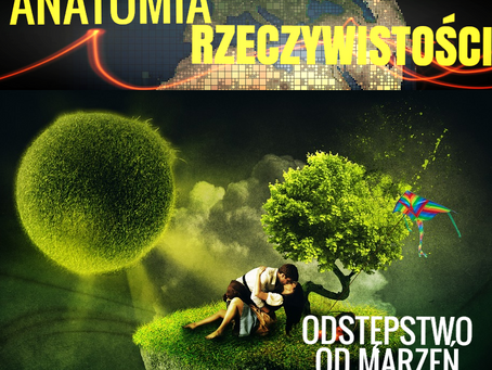 Anatomia rzeczywistości cz. VII