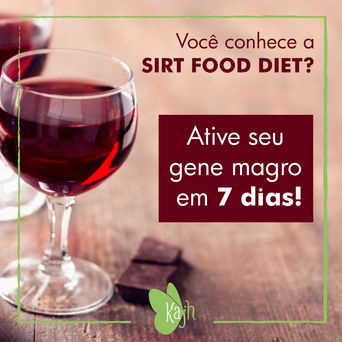 VOCÊ CONHECE A SIRT FOOD DIET?