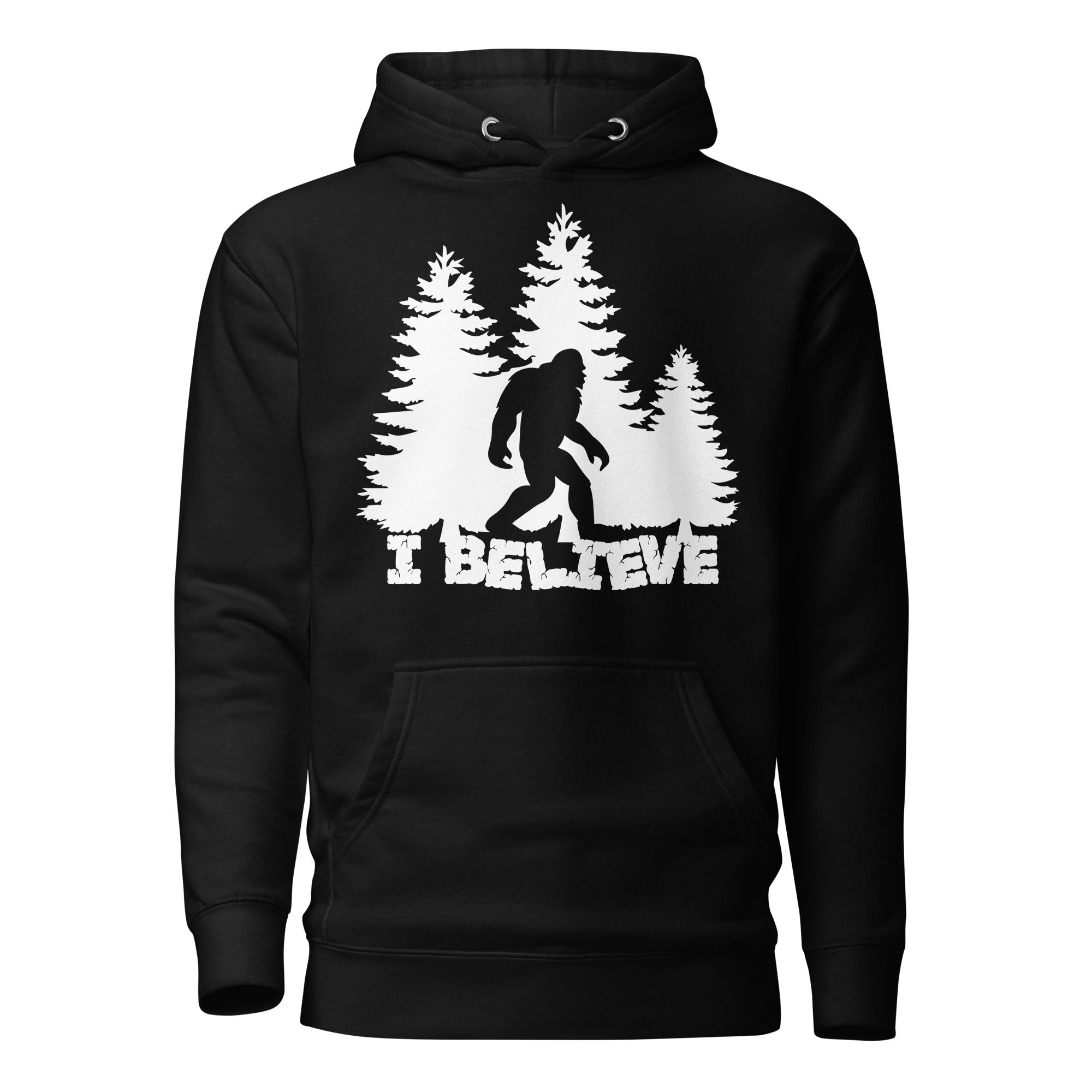 I Believe in Bigfoot Hoodie